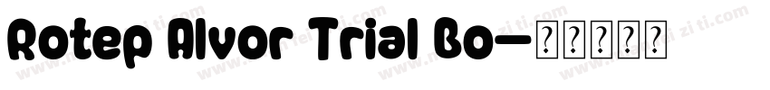 Rotep Alvor Trial Bo字体转换